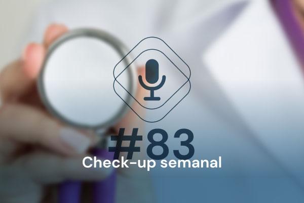 Check-up semanal #83