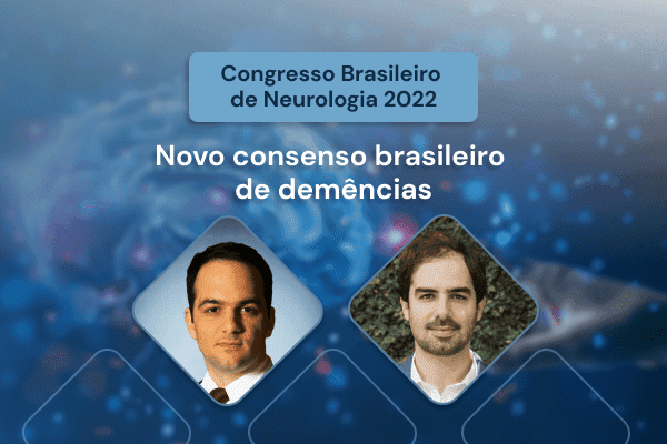 Novo consenso brasileiro de demências – 2022