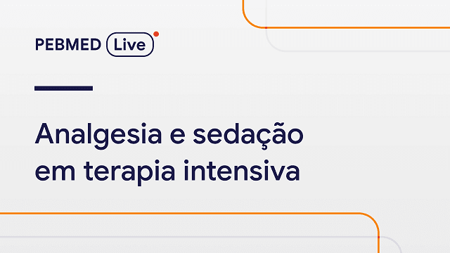 analgesia e sedação em terapia intensiva