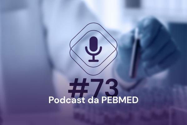 Entenda o que é a terapia com CAR-T cell [podcast]