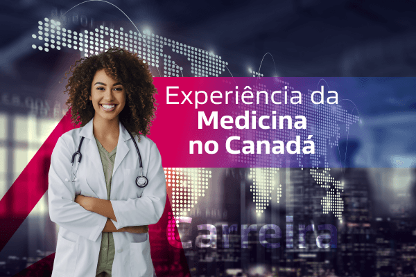 Experiência da Medicina no Canadá