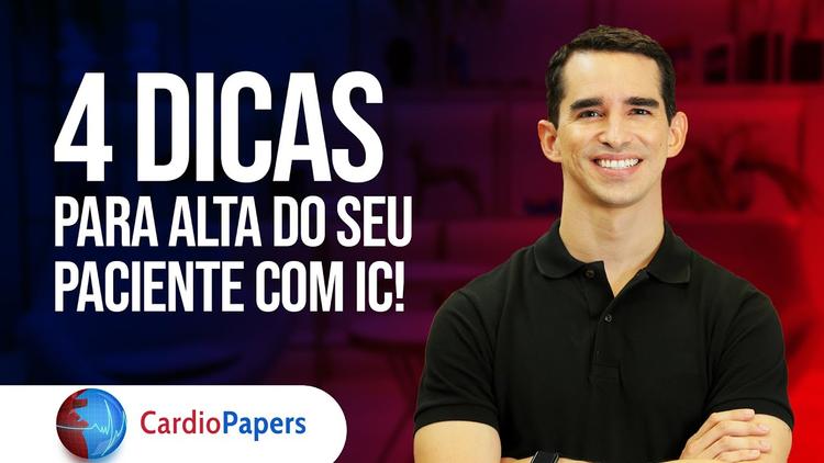 Vai dar alta ao seu paciente com insuficiência cardíaca? Atenção a estas dicas
