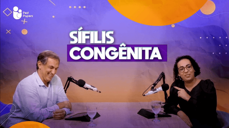 Podcast Pedpapers: Sífilis Congênita