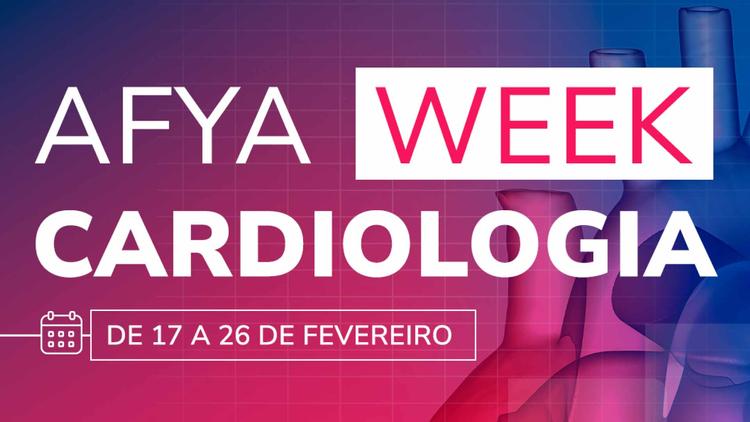Afya Week Cardiologia: oportunidade única para se especializar